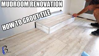 Mudroom Renovation Part 12 - I Am Grout