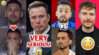 BIG LAFDA Incoming… Messi CRYING Elon Musk VERY SERIOUS MrBeast Elvish Vs Adnaan07 IShowSpeed