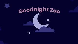 Mama B & Uncle T - Goodnight Zoo - Official Lyric Video