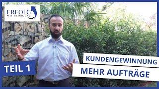 Kundengewinnung in der Gebäudereinigung  1 von 4 Teilen  Erfolg mit Reinigung