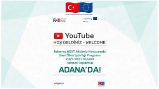 Interreg NEXT Akdeniz Havzasında Sınır Ötesi İşbirliği Programı 2021-2027 Dönemi Tanıtım Toplantısı