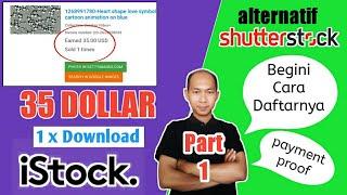 35 DOLLAR Dari ISTOCK  Alternative SHUTTERSTOCKTutorial Jualan Foto Video di ISTOCK Untuk PEMULA