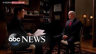 Pence tells David Muir he cant account for what Trump was doing during Jan. 6 riot