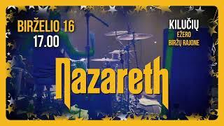 Nazareth  Legendų muzikos festivalis Kilučiuose Biržų rajone  Birželio 16 d.