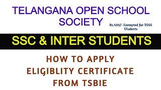 Telangana Open School Society TS Open School SSC &INTER How to Apply TSBIE Eligibility Certificate