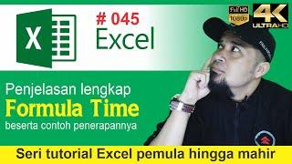 Penjelasan lengkap penggunaan rumus Time di excel belajar excel untuk pemula