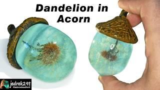 Amazing Resin Art. Dandelion in Acorn  Resin Art