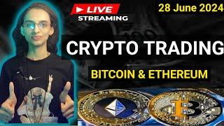 Crypto Live Trading Bitcoin Ethereum   28 June  #livetrading #trading #balrajtradingtech