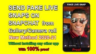 How to send fake LIVE Picture on snapchat from Gallery 2020-2021  FAKE SNAPS and VIDEOS