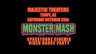 MONSTER MASH - A Spacetoonz Cinemix Video Dance Party @ The Majestic Tempe  October 29 2022