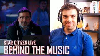 Star Citizen Live Behind the Music
