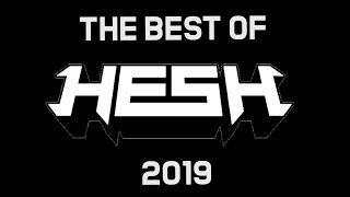 The Best of HE$H Live 2019