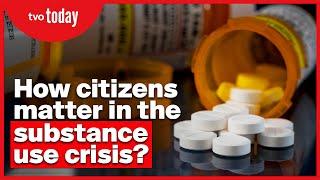 How Citizens Matter in the Substance Use Crisis  TVO Today Live