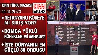 Netanyahu köşeye mi sıkışıyor? Bomba yüklü köpekler mi sahada? - CNN TÜRK Masası 12.11.2023