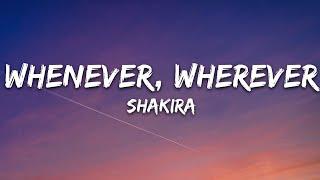 Shakira - Whenever Wherever Lyrics