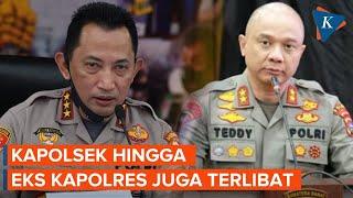 Selain Irjen Teddy Minahasa Jaringan Gelap Narkoba Juga Seret Kapolsek hingga Eks Kapolres