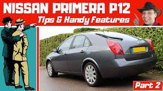 Nissan Primera P12 Tips & Handy Features Part 2