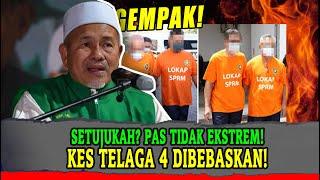 gempak  SETUJUKAH? PAS TIDAK EKSTREM KES TELAGA 4 DIBEBASKAN