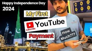 My First YouTube Payment  Happy Independence Day in Dubai 2024  Pakistan Flag on Burj Khalifa