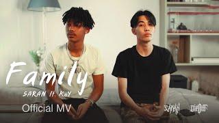 SARAN - Family ครอบครัว ft. K6Y Official MV