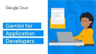 Gemini for Application Developers