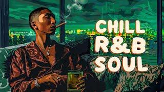 Soul music for a quiet night alone - Chill r&bsoul playlist