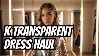 4K Transparent Dresses TRY ON HAUL with Mirror View  Lexi Angel TryOn