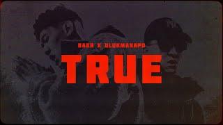 Bakr & Ulukmanapo - TRUE Official Video