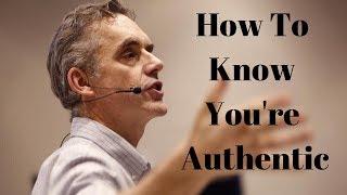 Jordan Peterson - How to Know Youre Being Authentic Or Fake