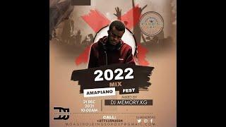 DJ Memory.Kg - Amapiano Fest 2022 Mix