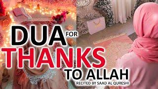 DAILY DUA TO THANK AND PRAISE ALLAH AND MAKE HIM HAPPY