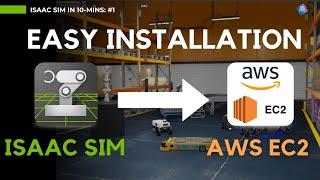 Isaac Sim on AWS EC2  Easy Installation - Isaac Sim in 10 Mins -1