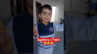 Na vida tem que ter equilíbrio kkkkkk