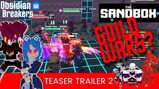 Epic Guild War in The Sandbox - Obsidian Breakers Teaser Trailer 2