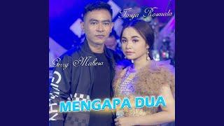 Mengapa dua feat. Gerry mahesa