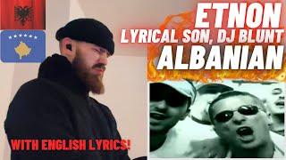 HYPE UK  REACTION  Etnon feat. Lyrical Son & DJ Blunt - Albanian