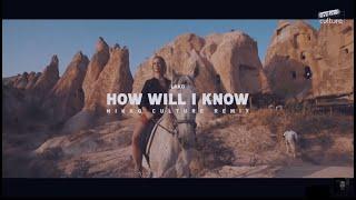Lako - How Will I Know Nikko Culture Remix Video Music