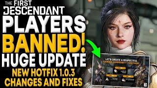The First Descendant - HUGE BAN WAVE COMING New Update 1.0.3 Changes Fixes & More