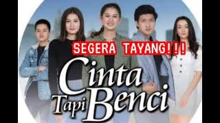 Pemain Sinetron Cinta Tapi Benci Segera di #SCTV