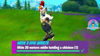 Glide 20 meters while holding a chicken 1  Fortnite Week 3 Epic Quests