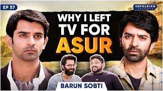 Barun Sobti on Leaving Iss Pyaar Ko Kya Naam Du Asur & TV’s Hidden Truths  UT EP57