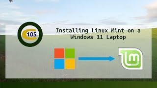 Installing Linux Mint on a Windows 11 Laptop