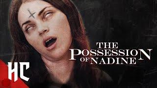 The Possession of Nadine  Full Exorcism Horror Movie  Horror Central