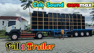 Cek Sound Aeromax Production Satu Trailer Full  Siap keliling Nusantara