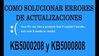 Solucionar Actualizaciones KB5000208 y KB5000808 en Windows 10