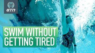 How To Swim Without Getting Tired  Essential Tips For Swimming