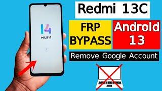 Redmi 13c FRP Bypass Without PC  Redmi Miui 14 FRP Bypass  Xiaomi Redmi 13c Google Account Bypass
