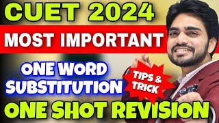 CUET Vocabulary 2024  One Word Substitution  CUET English Preparation 2024  English Syllabus