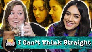 Drunk Lesbians Watch I Cant Think Straight Feat. Nadia Mohebban