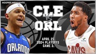 Cleveland Cavaliers vs Orlando Magic Full Game 3 Highlights  Apr 25  2024 NBA Playoffs